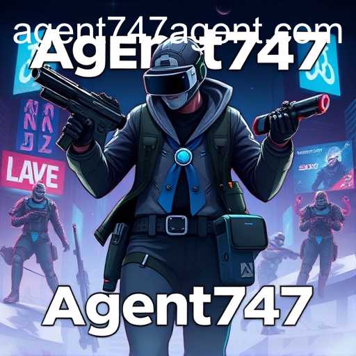 Agent747 Revolutionizes Online Gaming Experience